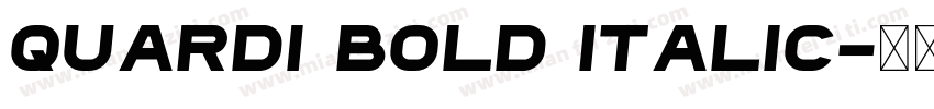 Quardi Bold Italic字体转换